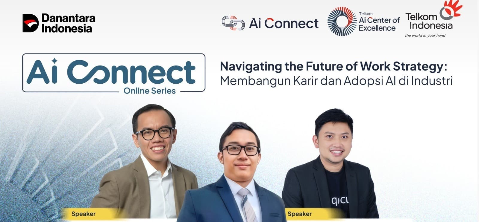 AI Connect Online Series: Navigating the Future of Work Strategi - Membangun Karir dan Adopsi AI di Industri